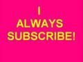 I Always ...