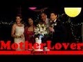 MotherLover (Ep 1 of 6)