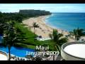 Hawaii... Nough said.