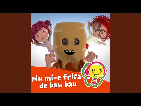 Nu Mi-E Frica de Bau Bau