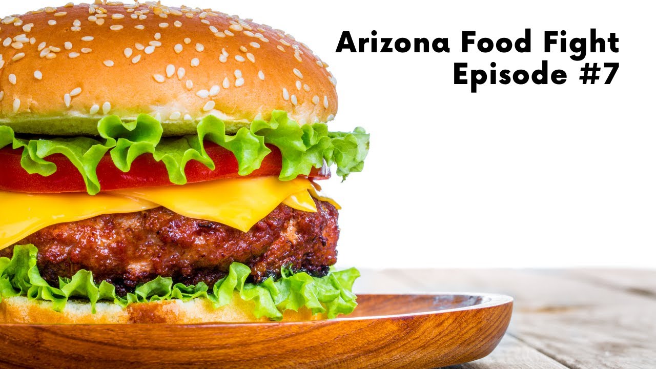 Arizona Food Fight: S1 E7: Regional Burger Chain Challenge