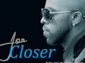 Joe Closer Official Music Video and Lyrics