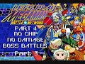 Let's Play Megaman Battle Network - Extra 4 Pt 3 - No Chip No Damage Boss Battles Finale