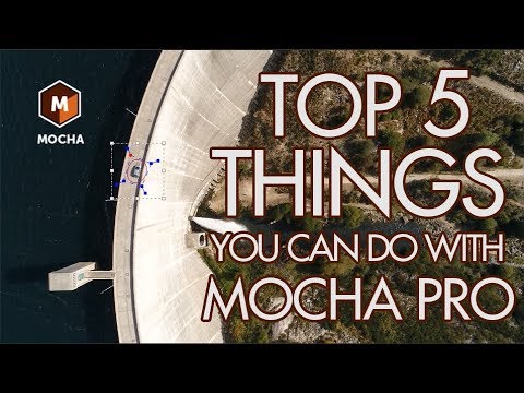 The Top 5 Things You Can Do With Mocha Pro