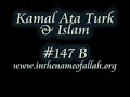 Islam Explained 147B - Kamal Ata Turk & Islam Islam Explained 147B - Kamal Ata Turk & Islam