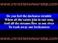 did you feel the mountains tremble (christians4worship.com)