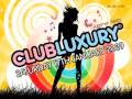 videos de Club Luxury - Summer Fiésta - Jan 09'