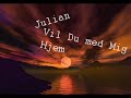 julian - vil du med mig hjem