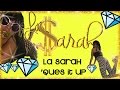 La Sarah's Labor Day -2/3 La Sarah 'Ques it up