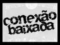 Passaro Sem Dono - Conexão Baixada