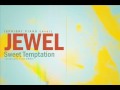 Sweet Temptation - Jewel