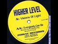 Higher Level - Everybody Can Be Higher Level - Everybody Can Be