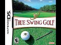 ???: ???????????ds true swing golf nintendo touch golf: birdie challenge i had to upload this 3 times just to get the thumbnail i wanted. that's why the jp cover is for a minute at the beginning (i apologize. originally, it would cycle through all three at the beginning for about 20 seconds each). jeez, youtube sucks... : / i mad. 5/11/12: ???????????????????