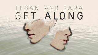 Tegan and Sara - Get Along [Official Trailer]