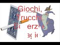 Giochi, Trucchi, Scherzi e Magie - 3a Puntata + Bonus.wmv