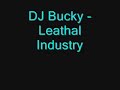 DJ Bucky - Leathal Industry DJ Bucky - Leathal Industry
