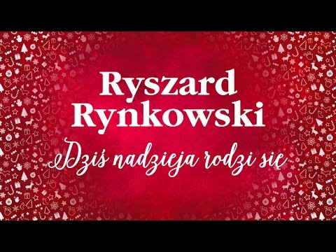 Tekst piosenki Ryszard Rynkowski - Dziś nadzieja rodzi się po polsku