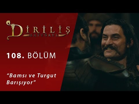 Bamsı ve Turgut Barışıyor - Diriliş Ertuğrul 108.Bölüm