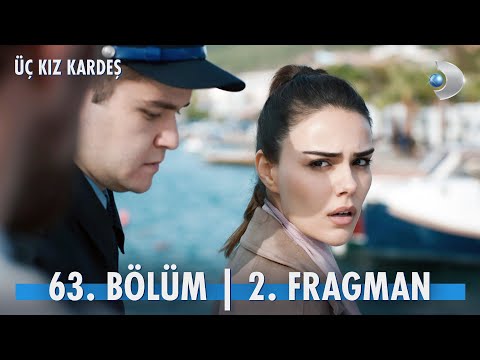 Üç Kız Kardeş 63. Bölüm 2. Fragmanı                                                                                                                                                                                                                       