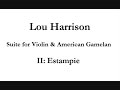 Lou Harrison: Suite for Violin & American Gamelan (II. Estampie)