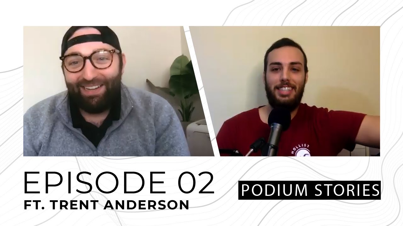 Trent Anderson | Episode 2 | Podium Stories with Marti Sanchez