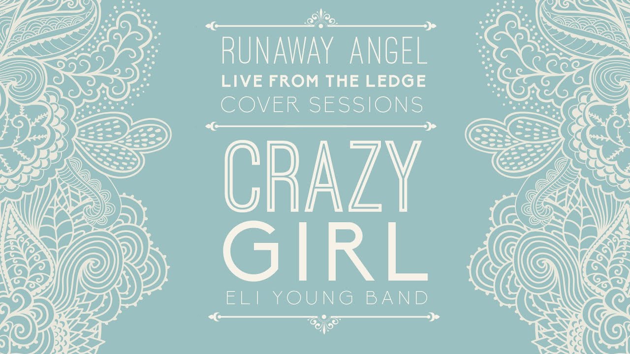 Crazy Girl Cover Live