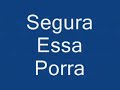 Mc Sabaozinho - Segura Essa Porra