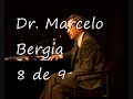 Dr. Marcelo Bergia. 8 de 9.wmv