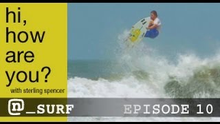 Sterling Spencer, Nate Tyler, Warren Smith, and Craig Anderson Surf Nicaragua