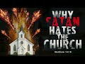 Why Satan Hates The Church- Pastor Stacey Shiflett