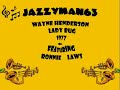 wayne henderson lady bug from the lp big daddy`s place with ronnie laws, bobby lyle, bruce carter, nathaniel phillips, marlon mcclain, bruce smith