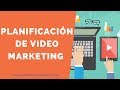 Planificación de Video Marketing - Libro 101 Consejos y Estrategias de Video Marketing para tu empr
