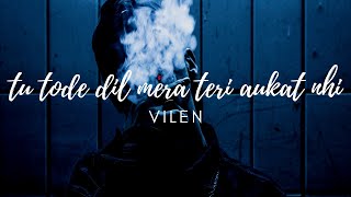 Ek Raat(lyrics)- Vilen Sad Songs Tu Tode Dil Mera 