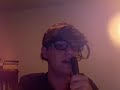 Me Singing James Blunt Cry doing improv melody