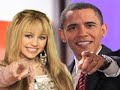 Miley Cyrus and Barack Obama, what\