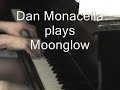 Dan Monacella plays Moonglow on piano