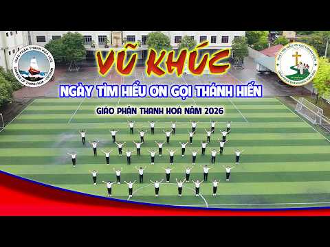 vu khuc  buoc cung giesu | ngay tim hieu on goi thanh hien nam 2026 tai giao phan thanh hoa