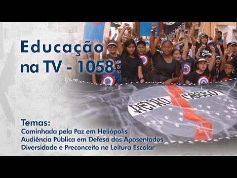 Caminhada pela Paz em Heliópolis | Audiência Pública em Defesa dos Aposentados | Diversidade e Preconceito na Leitura Escolar