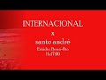 INTER x santo andré - BRASILEIRÃO 2009 - Nós odiamos o gremio + Canção Popular - GUARDA POPULAR