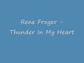 Rene Froger - Thunder In My Heart
