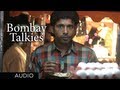 Bombay Talkies Title Song (Audio) | Richa Sharma, Kailash Kher