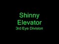 Elevator - Shinny (3i%) Elevator - Shinny (3i%)