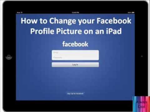 how to change dp on facebook ipad