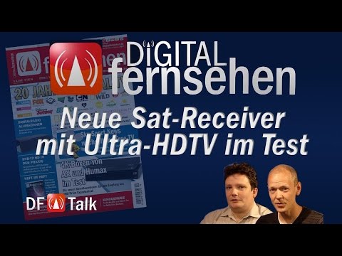 Neue 4K Receiver im Test - DF-Talk 10/2016