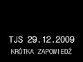 TJS 29-12-2009 Krótka zapowiedź