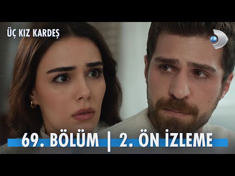Üç Kız Kardeş 69. Bölüm 2. Ön İzleme                                                                                                                                                                                                                      