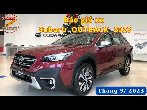 Báo giá xe Subaru Outback Tháng 9 2023 | Cường Subaru
