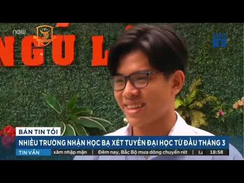 THÔNG TIN XÉT TUYỂN HỌC BẠ CẤP BA VÀO CÁC TRƯỜNG ĐẠI HỌC 