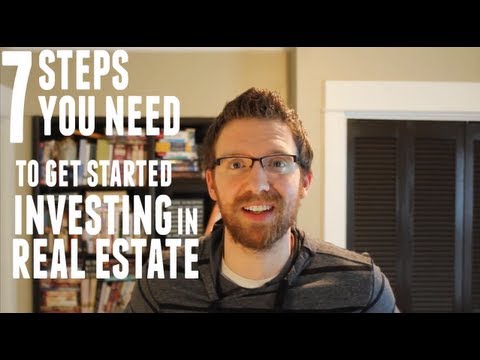 Getting Started in Real Estate Investing in Seven Basic Steps