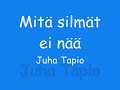 juha tapio   mitä silmät ei nää